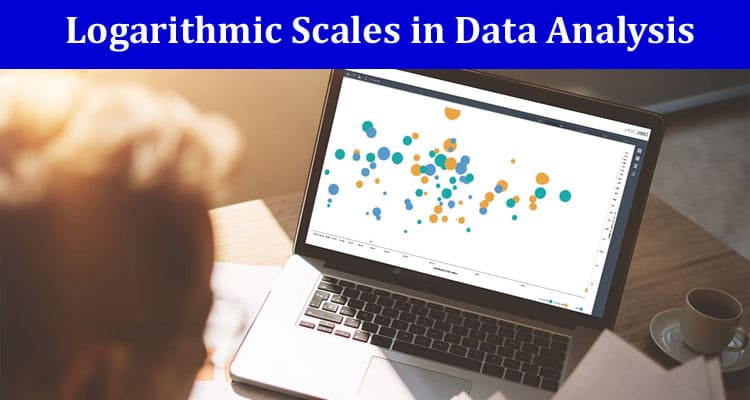 How to Exploring the Benefits of Using Logarithmic Scales in Data Analysis