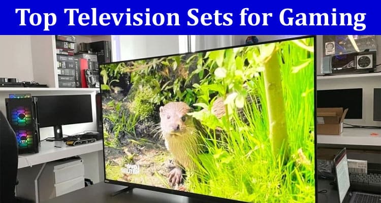 Best Top Television Sets for Gaming