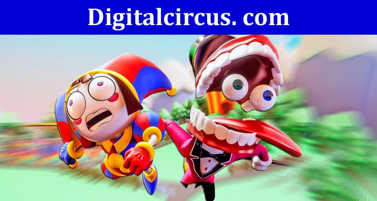 Digitalcircus. com Updated in 2024: Read About The Site Here!     